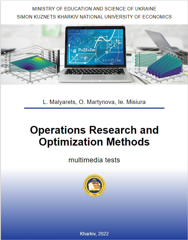 Operations Research and Optimization Methods : multimedia tests for Bachelor’s (first) degree students of speciality 051 “Economics” (content module 1)
